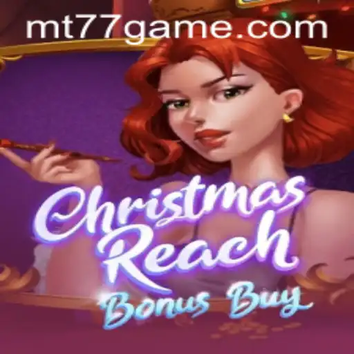 Descobrindo o Mundo de ChristmasReachBonusBuy – Um Jogo Inovador da MT77.GAMES