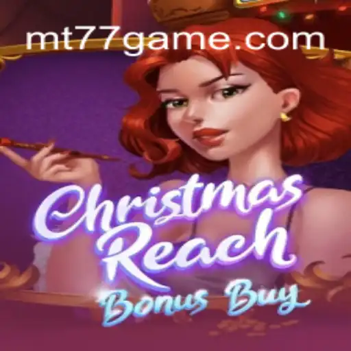 Descobrindo o Mundo de ChristmasReachBonusBuy – Um Jogo Inovador da MT77.GAMES