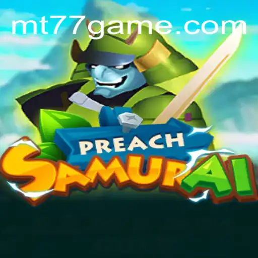 Explorando o Universo de PreachSamurai: Um Mergulho no Novo Mundo de MT77.GAMES